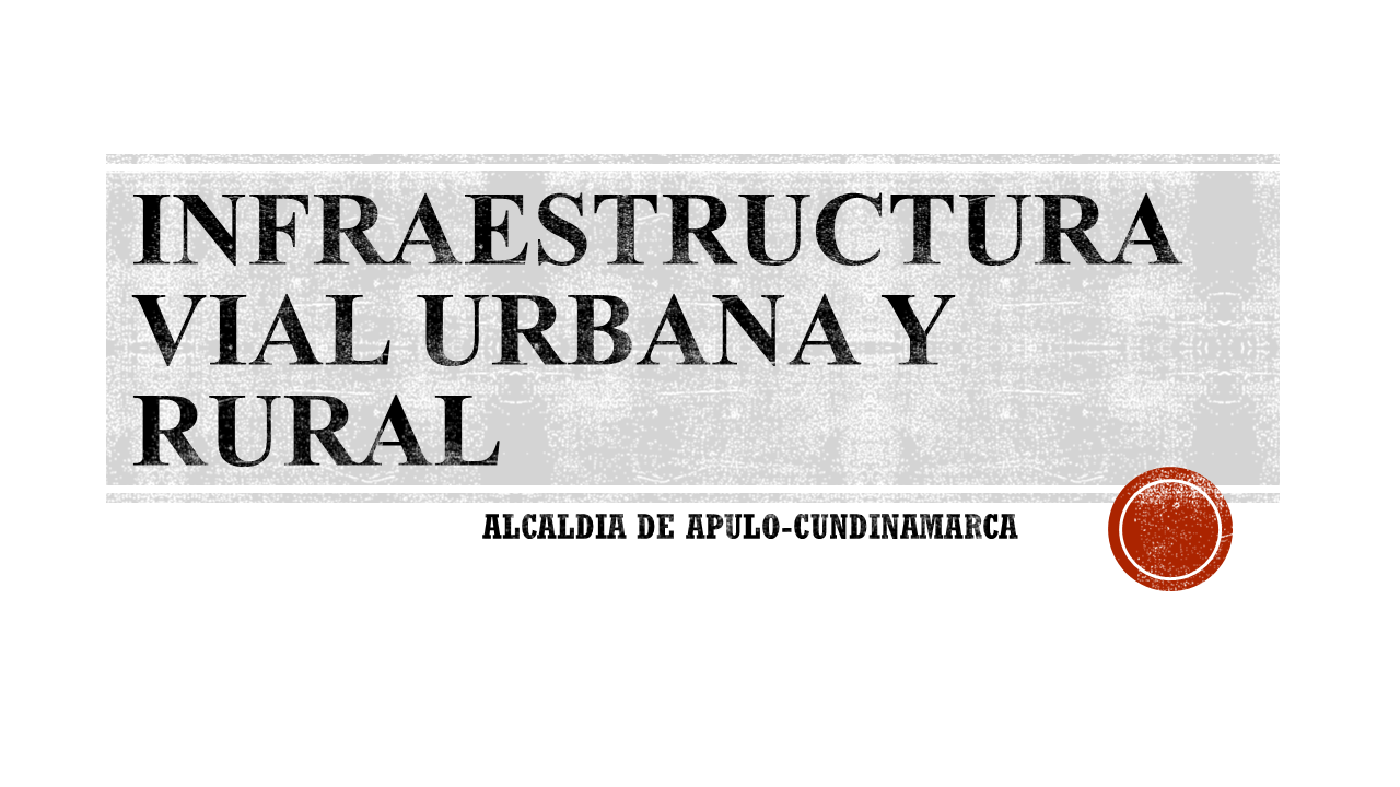 Apulo Infraestructura Vial Urbana Y Rural